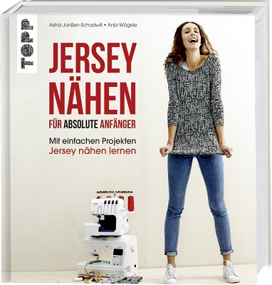 Jersey Nähen - für absolute Anfänger